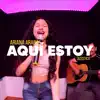 Ariana Arana - Aquí Estoy (Cover - Acústico) - Single