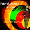 Patrick James Sullivan - Intensity Travels